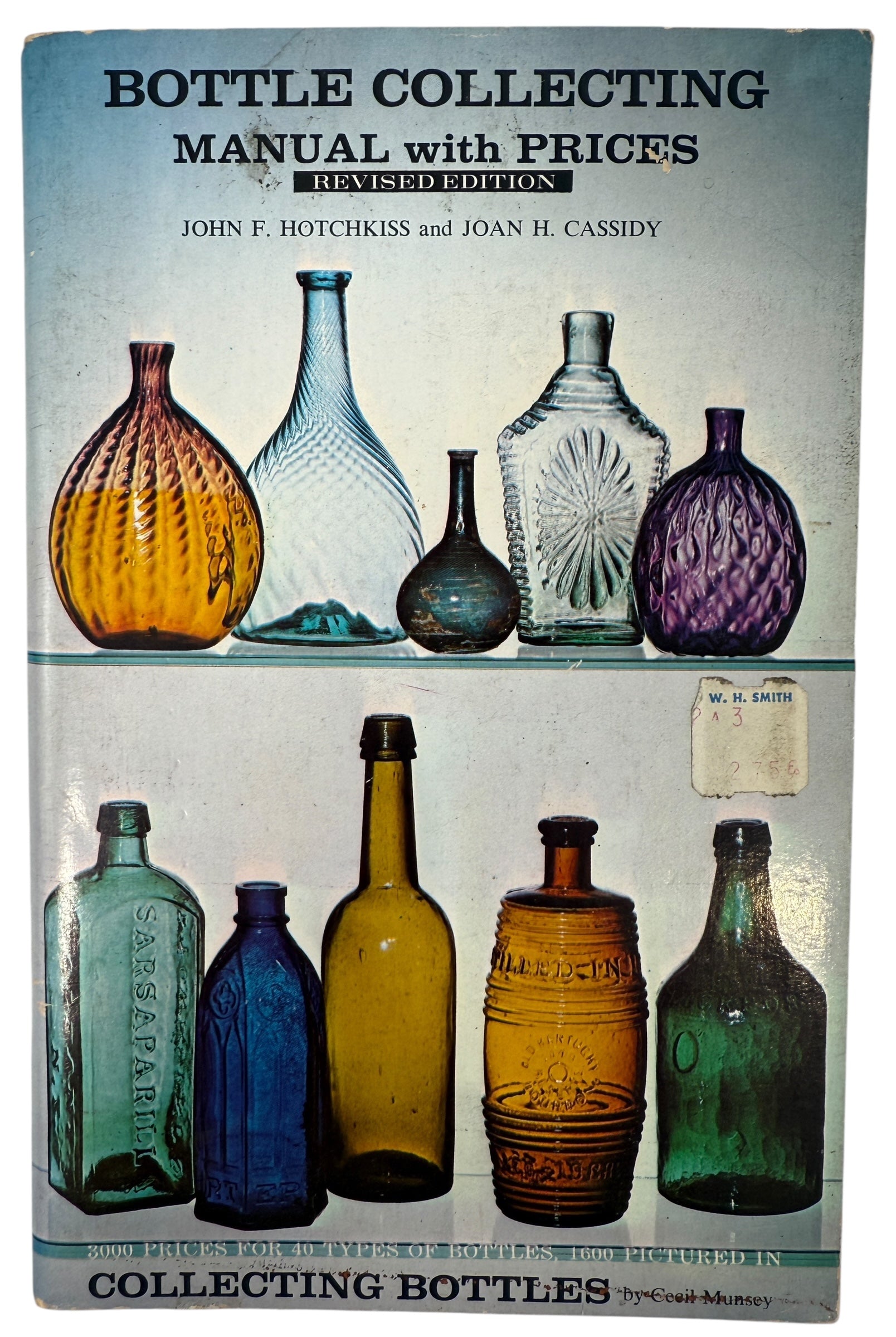 Vintage Bottle Collecting Manual with pricing, photos, and guides for early American flasks, bitters, sodas and antique glass collectors.