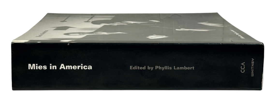 Exhibition catalog on Mies van der Rohe’s American work. Edited by Phyllis Lambert. Published by CCA &amp; Whitney. Modernist architecture monograph.