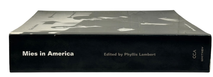 Exhibition catalog on Mies van der Rohe’s American work. Edited by Phyllis Lambert. Published by CCA &amp; Whitney. Modernist architecture monograph.