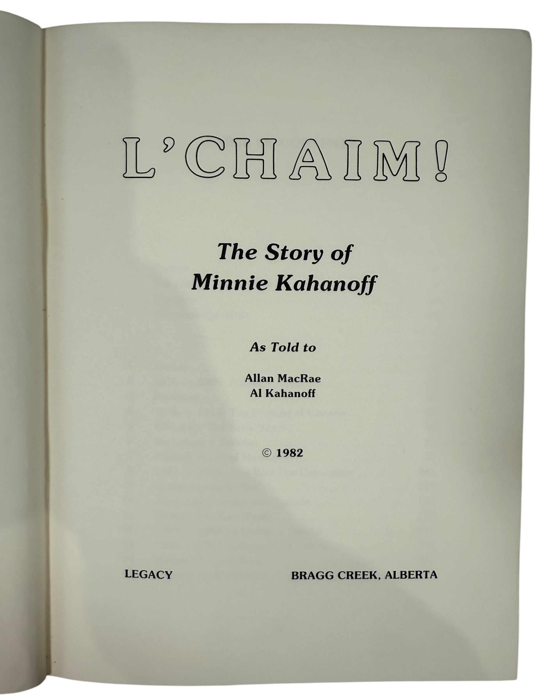 Limited 1982 Jewish memoir L’Chaim by Minnie Kahanoff. Numbered 63 of 150, signed and inscribed. Canadian prairie Jewish history hardcover.