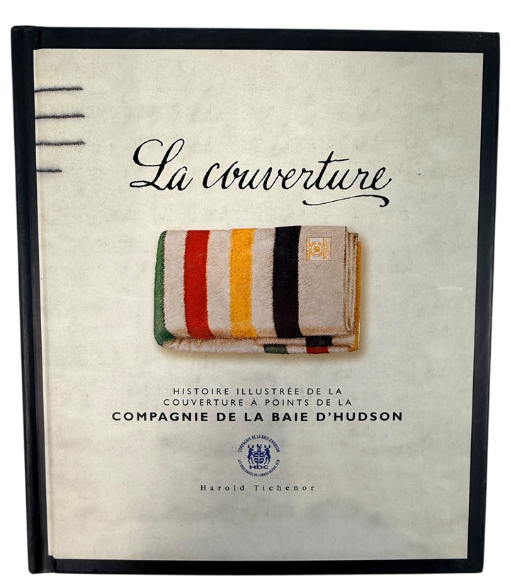 Hudson’s Bay point blanket history book illustrated hardcover Canadiana reference vintage HBC collectible coffee table book Canadian heritage edition