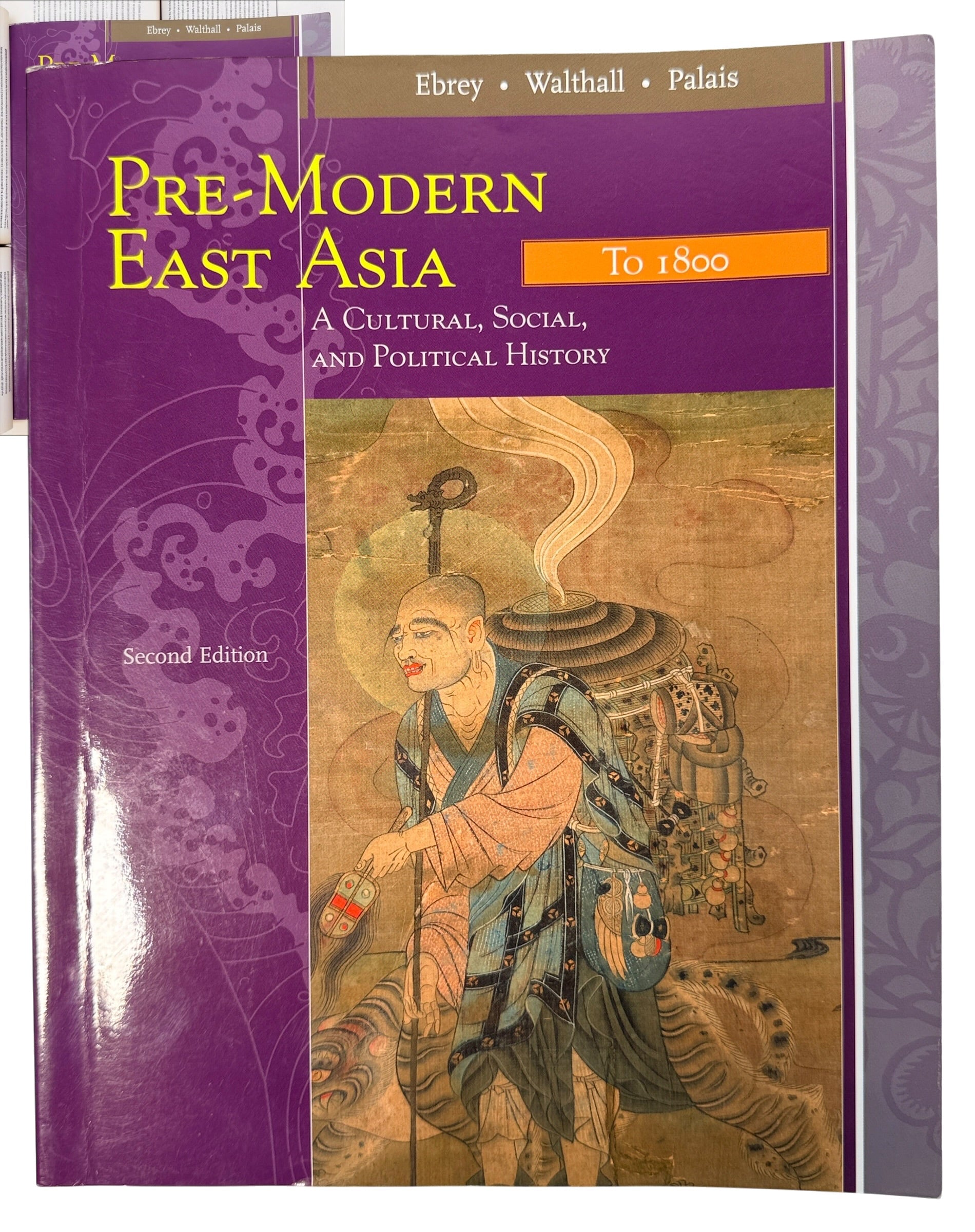 Pre-Modern East Asia to 1800, 2nd Edition by Ebrey, Walthall &amp; Palais. 2009 Cengage history textbook covering China, Japan and Korea.