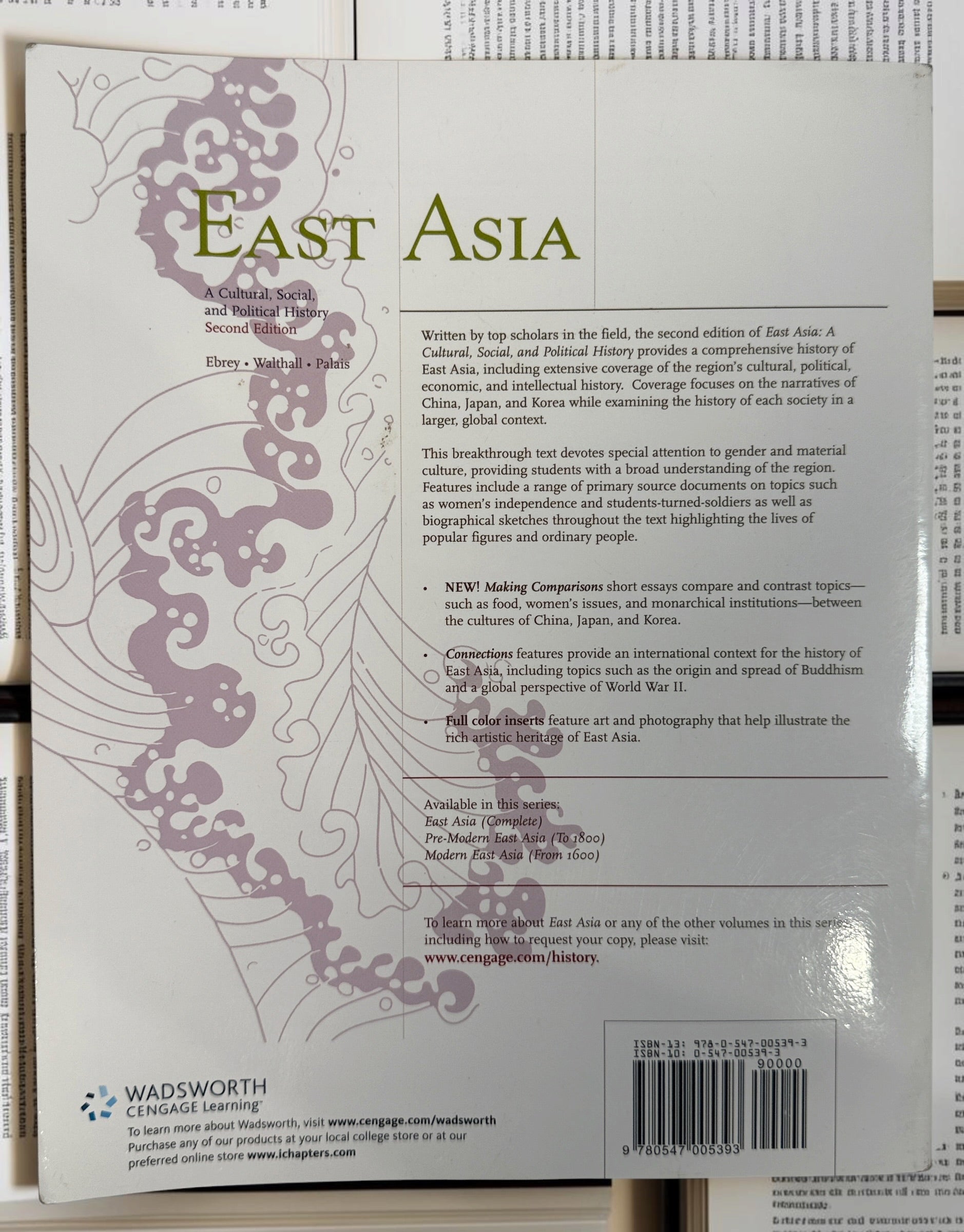 Pre-Modern East Asia to 1800, 2nd Edition by Ebrey, Walthall &amp; Palais. 2009 Cengage history textbook covering China, Japan and Korea.
