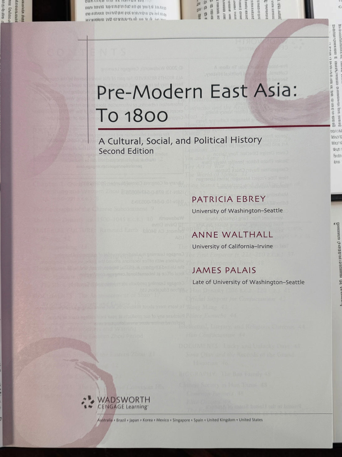 Pre-Modern East Asia to 1800, 2nd Edition by Ebrey, Walthall &amp; Palais. 2009 Cengage history textbook covering China, Japan and Korea.