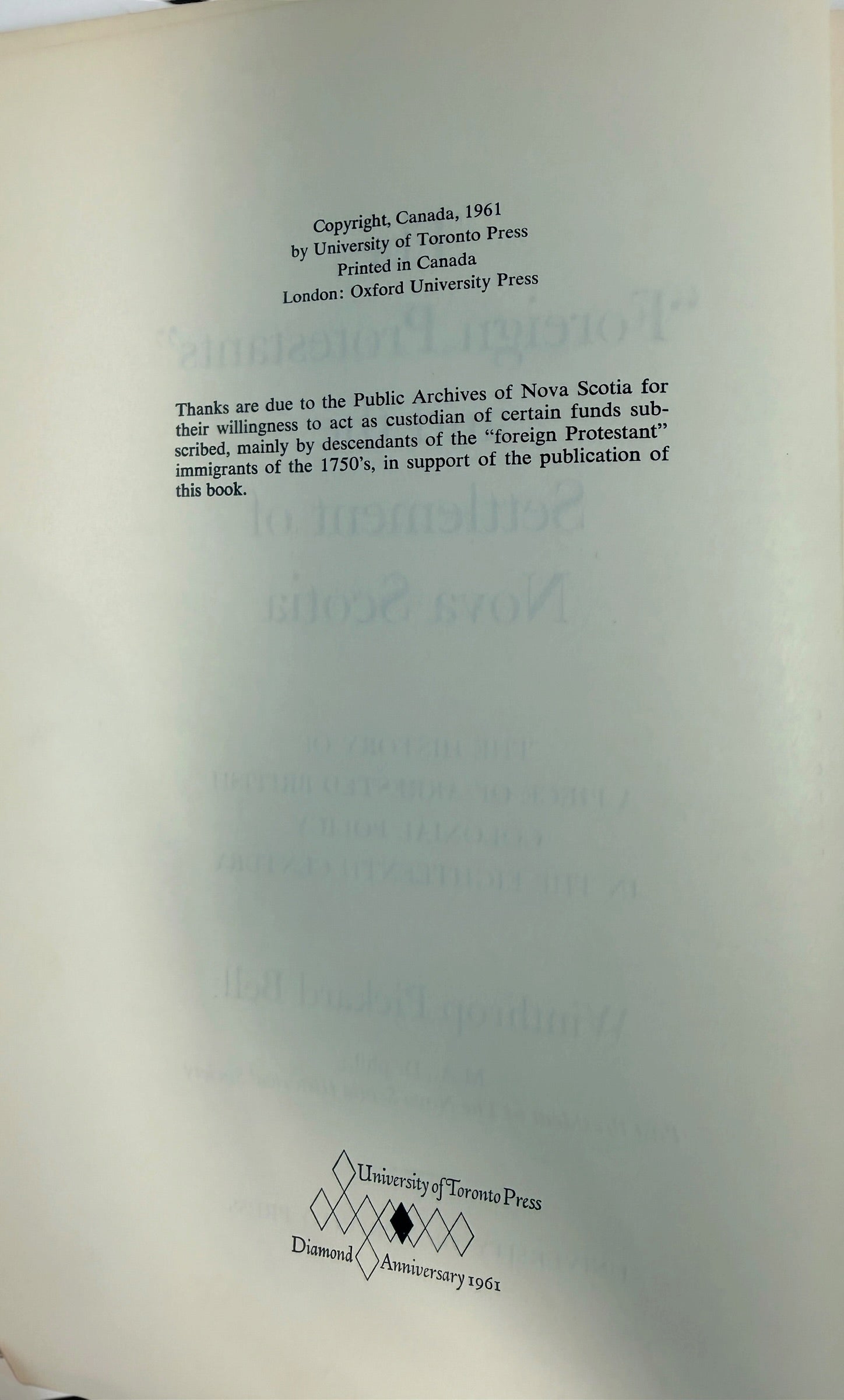1961 Winthrop Bell Foreign Protestants and Settlement of Nova Scotia hardcover, University of Toronto Press, with original dust jacket.