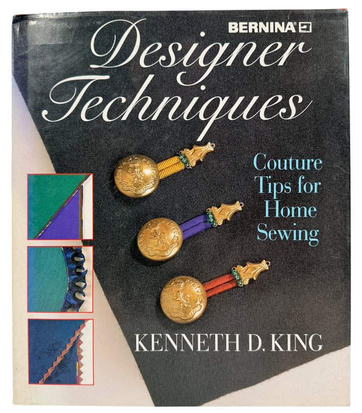 Signed couture sewing techniques book by Kenneth D King. Bernina sewing reference with garment construction tips ideal for fashion students and hobbyists.