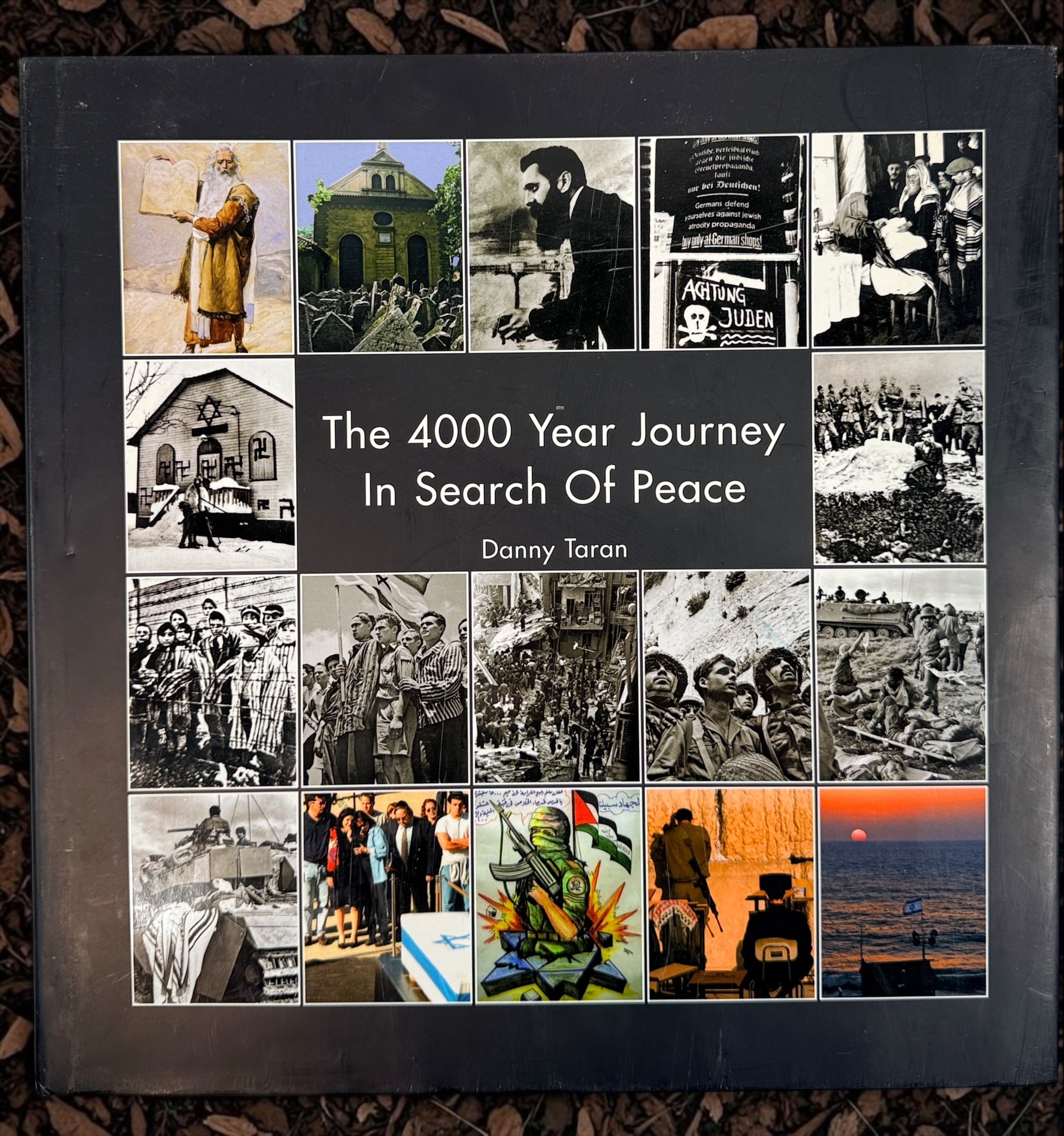 Signed 2006 first edition of Danny Taran’s The 4000 Year Journey: In Search of Peace. Inscribed hardcover exploring Jewish history through photography.