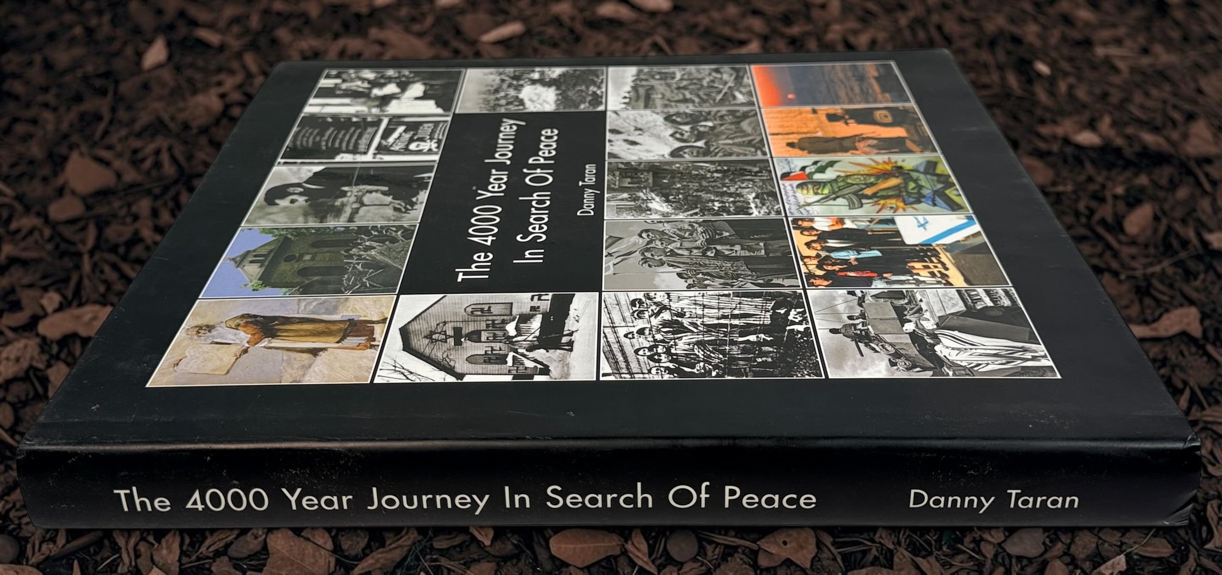 Signed 2006 first edition of Danny Taran’s The 4000 Year Journey: In Search of Peace. Inscribed hardcover exploring Jewish history through photography.