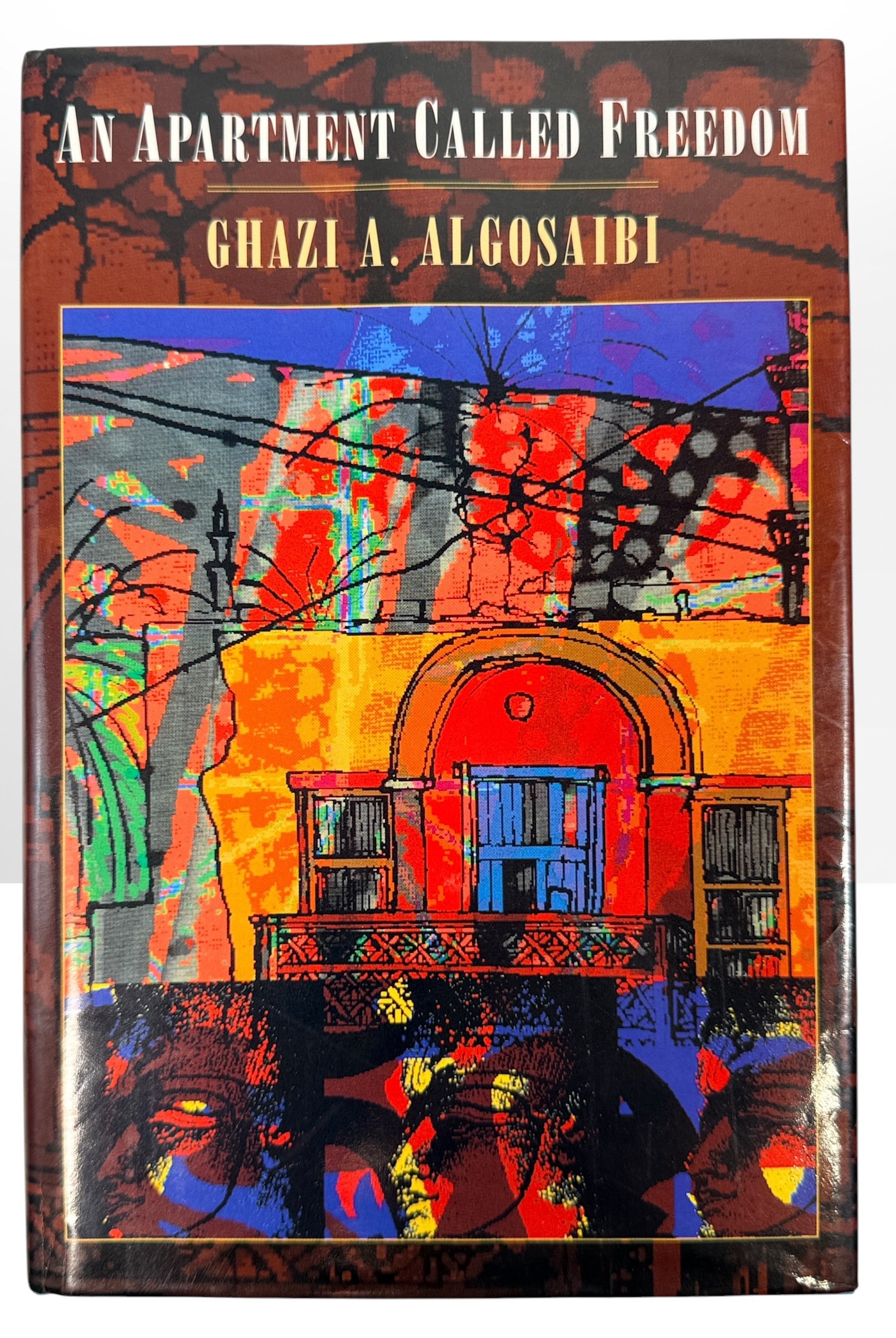 Signed 1996 first English edition of An Apartment Called Freedom by Ghazi Algosaibi. Hardcover with dust jacket, inscription and dated signature