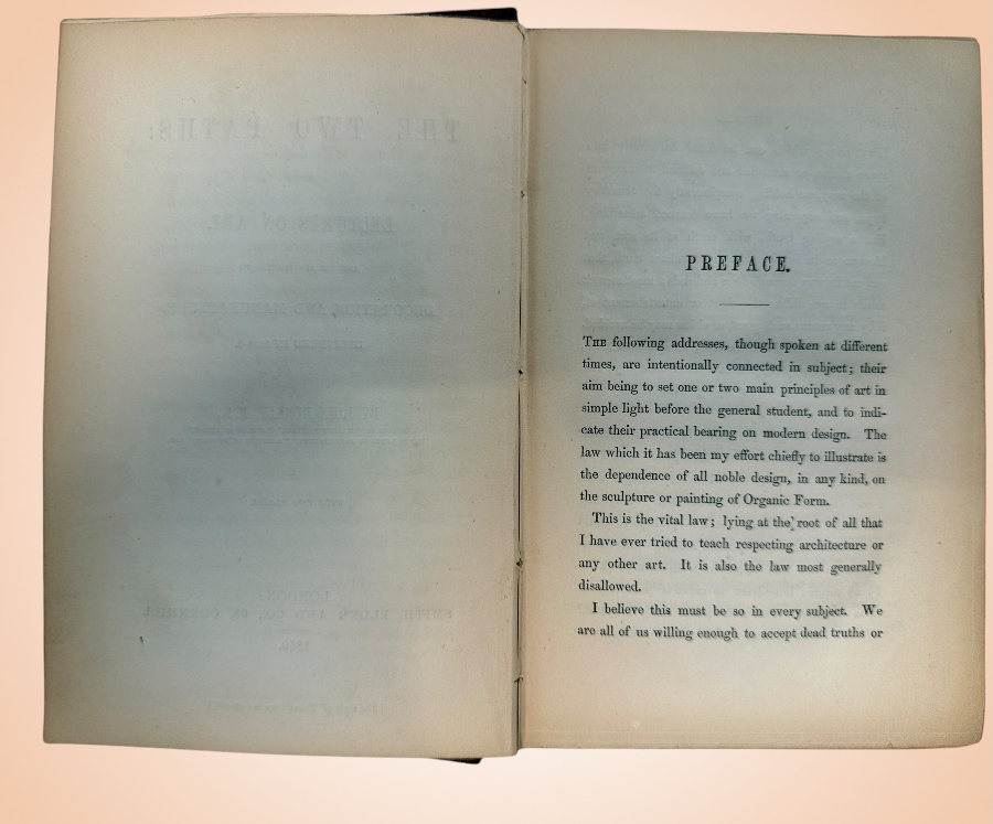 1859 first edition of John Ruskin’s The Two Paths, published by Smith, Elder &amp; Co., London. Original Victorian cloth binding with illustrated plate.