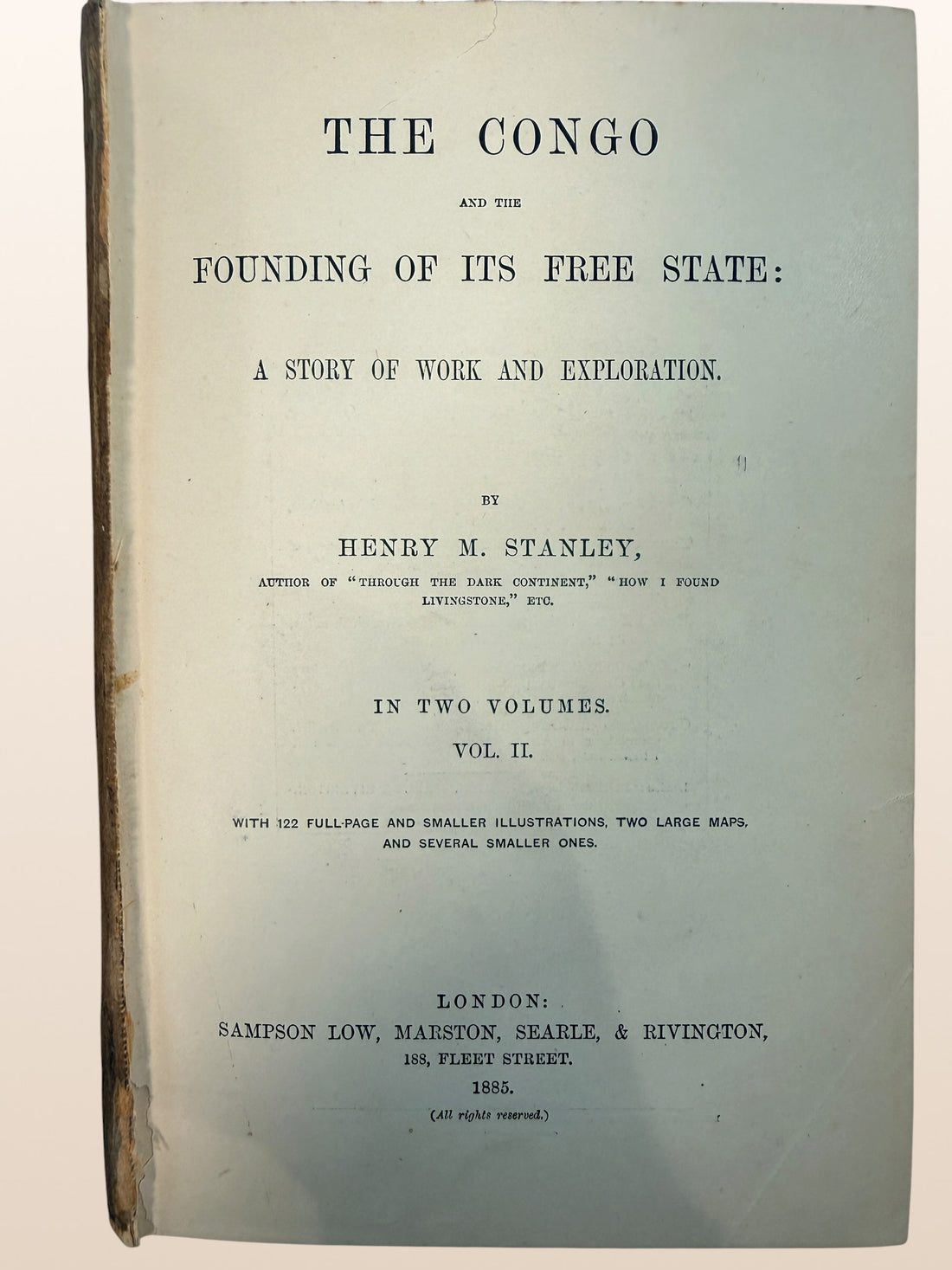 1885 first London edition of Henry M. Stanley’s The Congo, Vol. II, with original illustrated cloth binding, engravings and folding map.