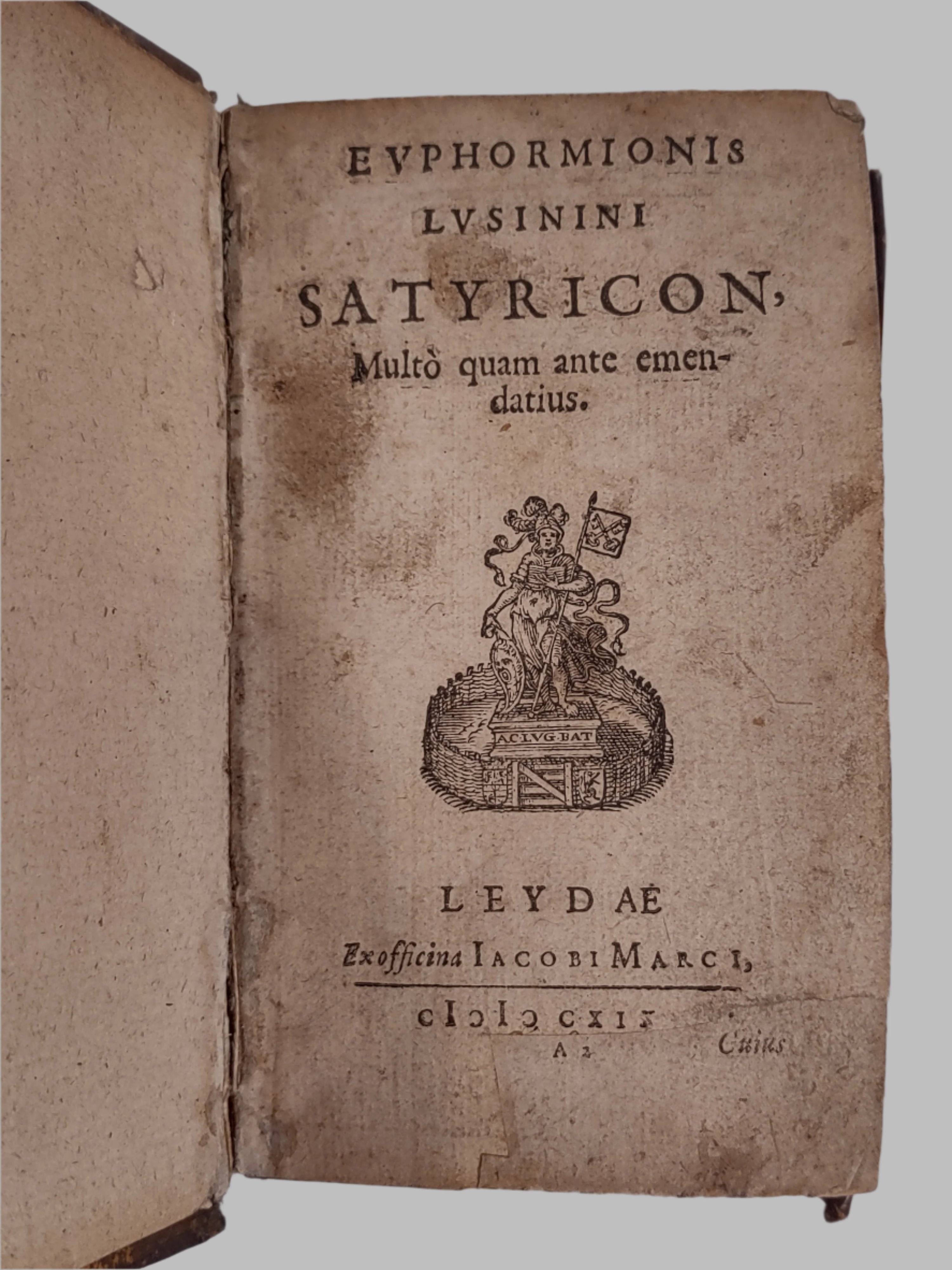 Livre ancien et rare 1619, Evphormionis Lvsinini Satyricon,