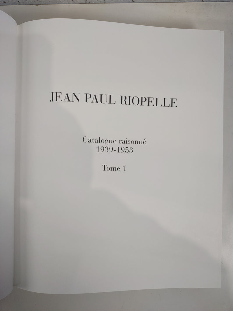 Catalogue Raisonne des Œuvres de Jean-Paul Riopelle 1939-1953 (Couverture rigide)