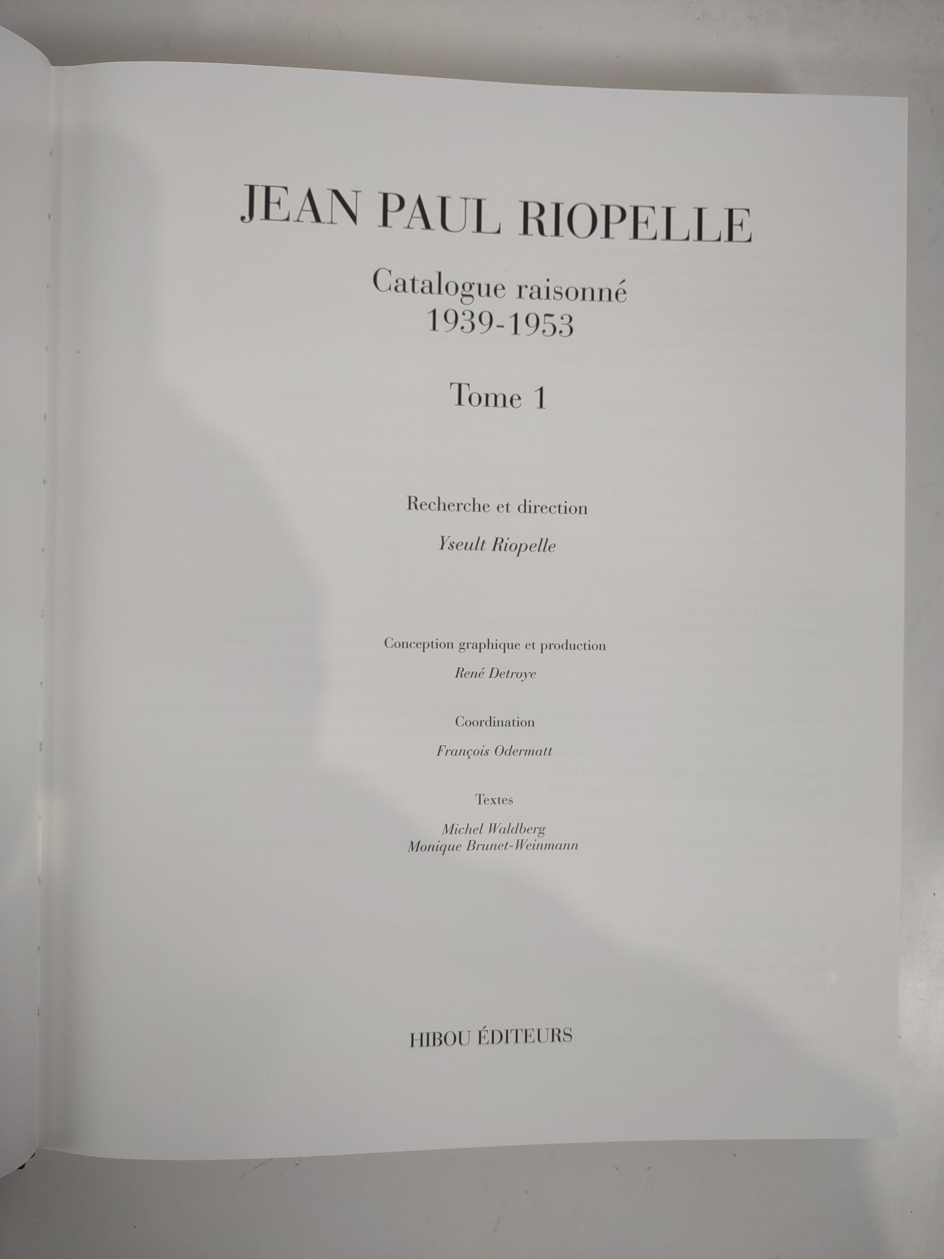 Catalogue Raisonne des Œuvres de Jean-Paul Riopelle 1939-1953 (Couverture rigide)