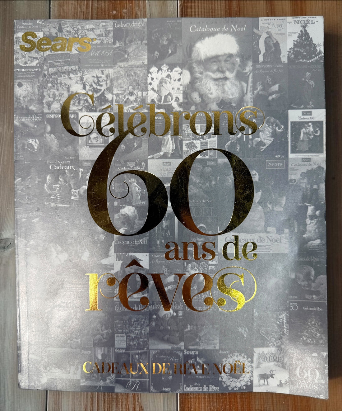 2012 Sears Canada Cadeaux de rêve French Christmas Wish Book, 60th anniversary edition. Vintage Canadian retail catalogue with 996 pages of nostalgia.
