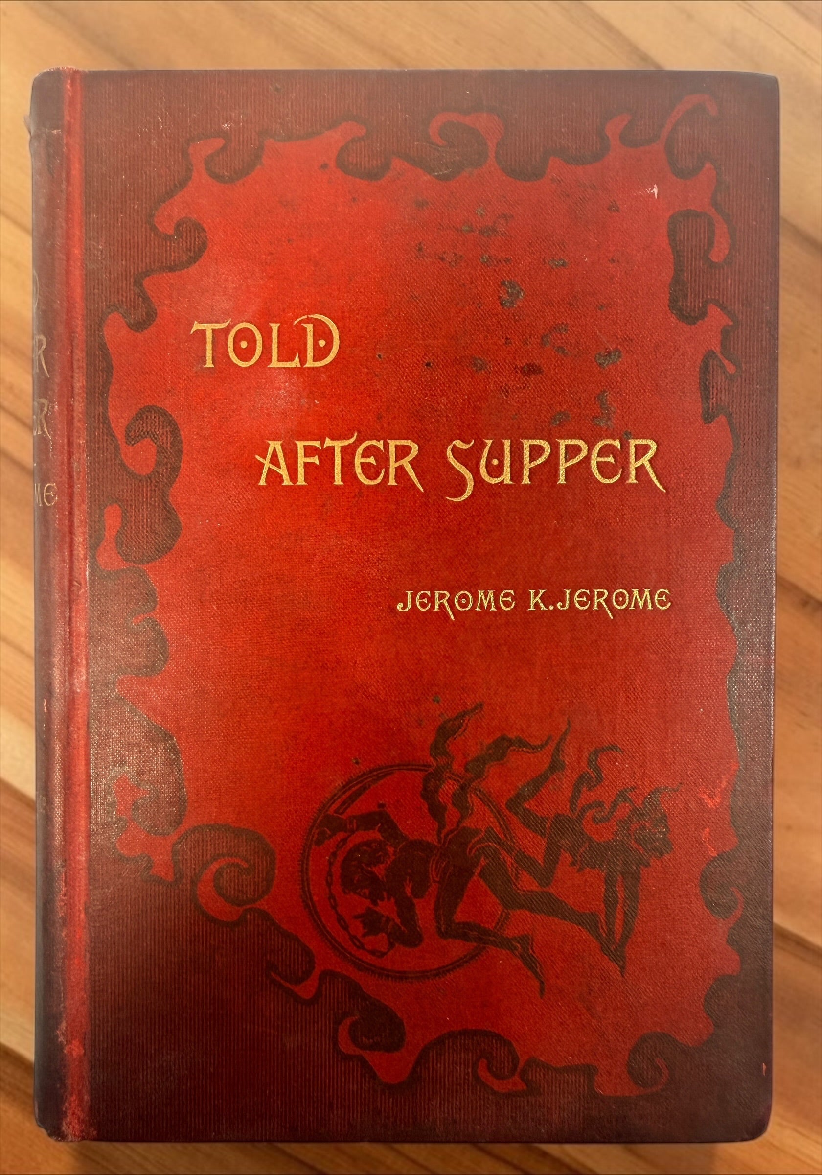 1891 Told After Supper by Jerome K. Jerome, Henry Holt First American Edition, illustrated by Kenneth M. Skeaping. Antique Victorian ghost story book.