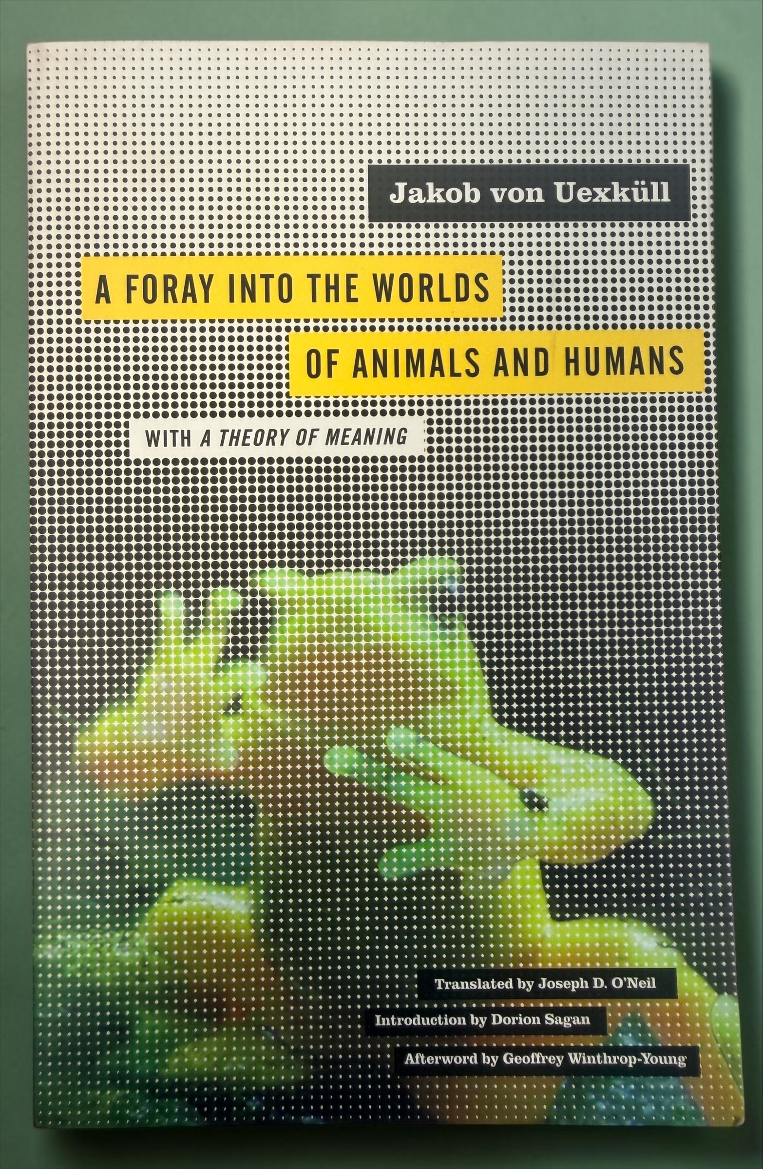 Jakob von Uexküll’s A Foray into the Worlds of Animals and Humans, 2010 University of Minnesota Press paperback, Posthumanities Vol. 12.