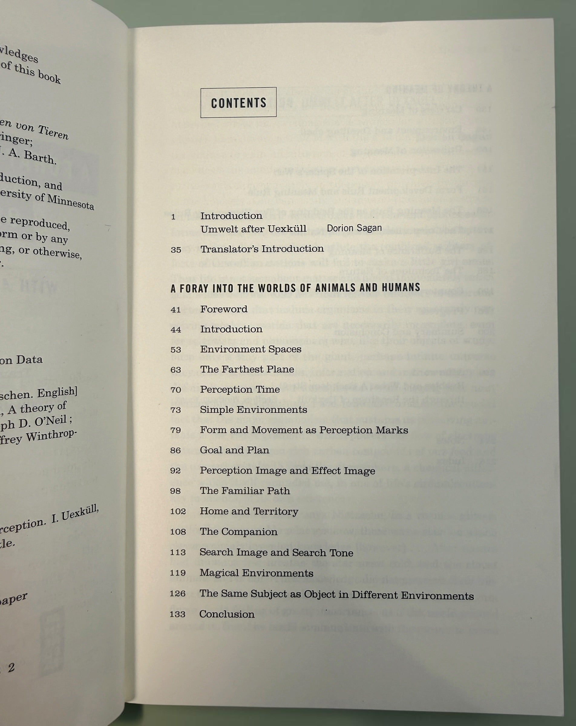 Jakob von Uexküll’s A Foray into the Worlds of Animals and Humans, 2010 University of Minnesota Press paperback, Posthumanities Vol. 12.