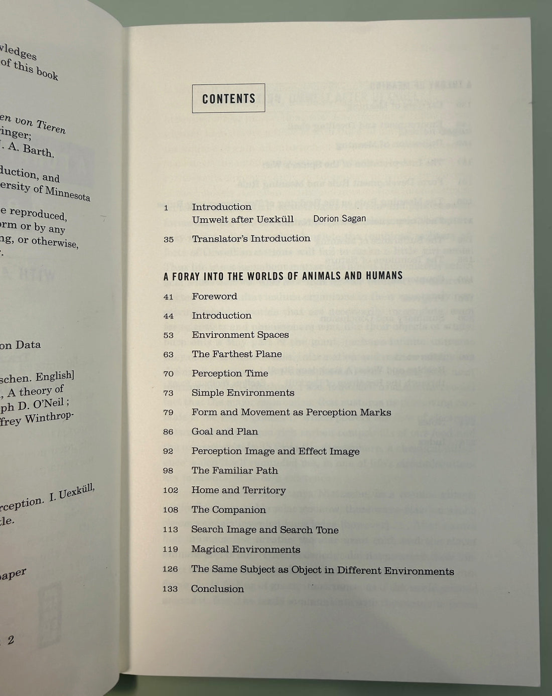 Jakob von Uexküll’s A Foray into the Worlds of Animals and Humans, 2010 University of Minnesota Press paperback, Posthumanities Vol. 12.