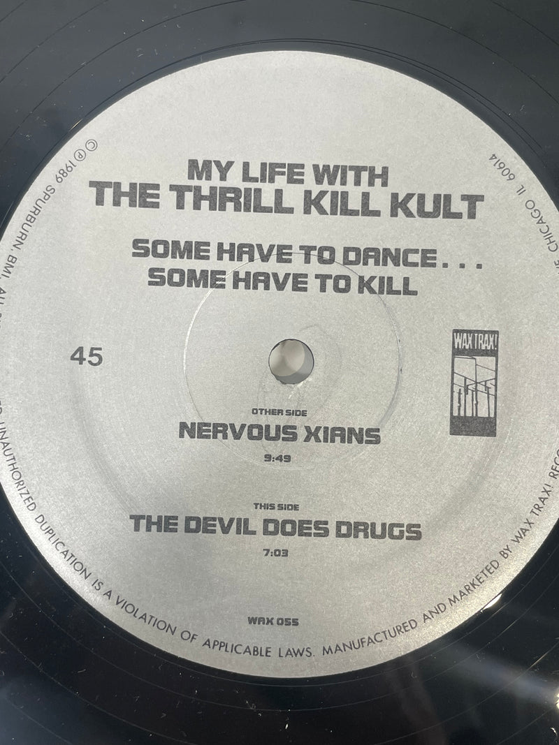 MY LIFE WITH THE THRILL KILL KULT . SOME HAVE TO DANCE 1989 VINYL 12" WRX 055 EP!