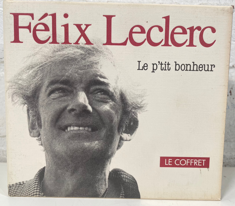 Le P'tit Bonheur - Le Coffret de Luxe offrant les Oeuvres de Felix Leclerc 1951-1975 (6CD)