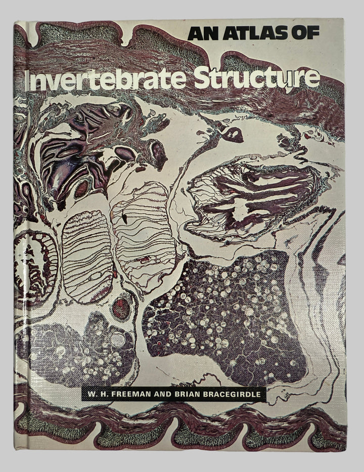 Vintage Hardback – An Atlas of Invertebrate Structure (Freeman)