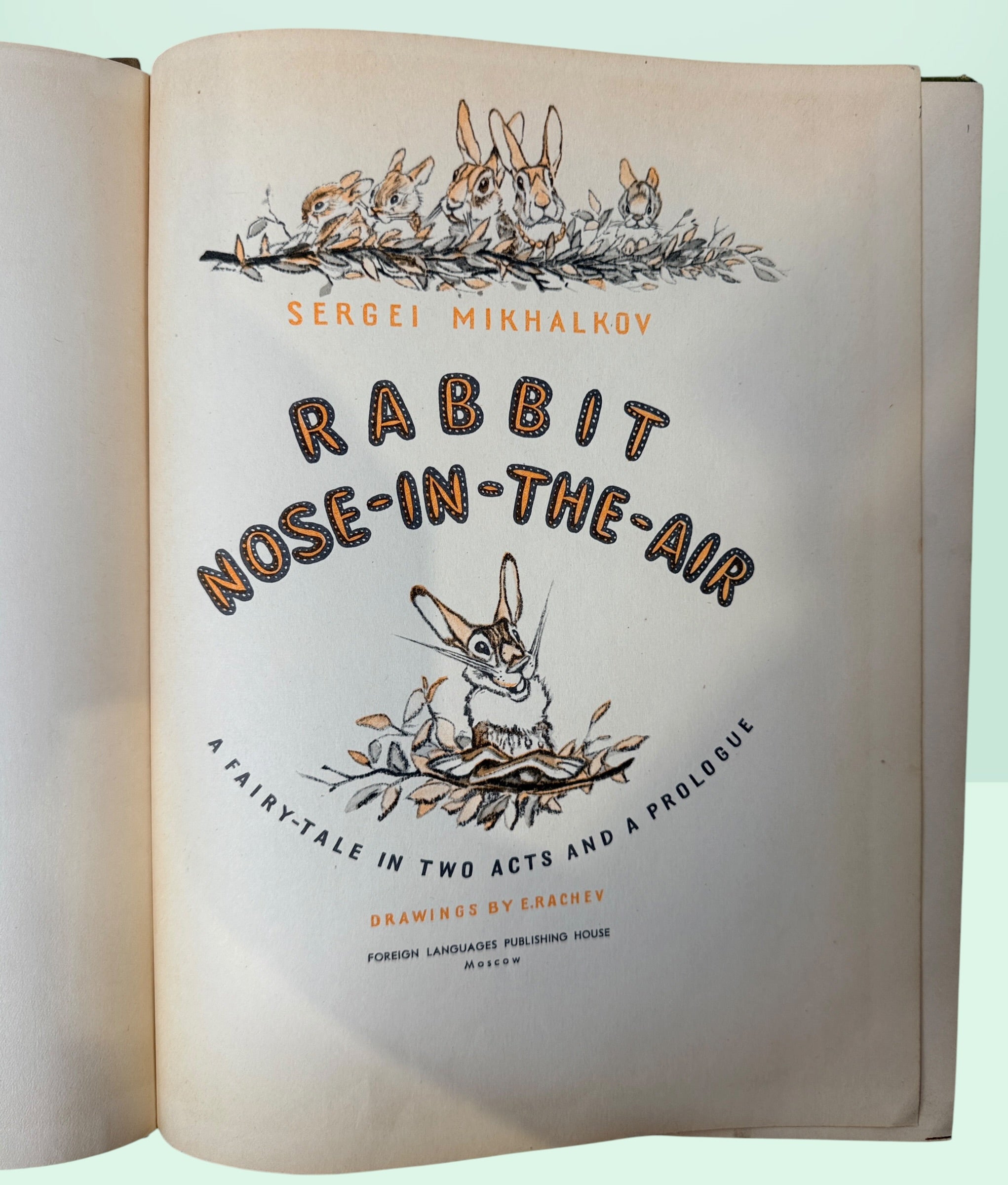 Vintage Soviet children’s book Rabbit Nose-in-the-Air by Sergei Mikhalkov. Illustrated English-language Moscow edition with charming E. Rachev artwork.