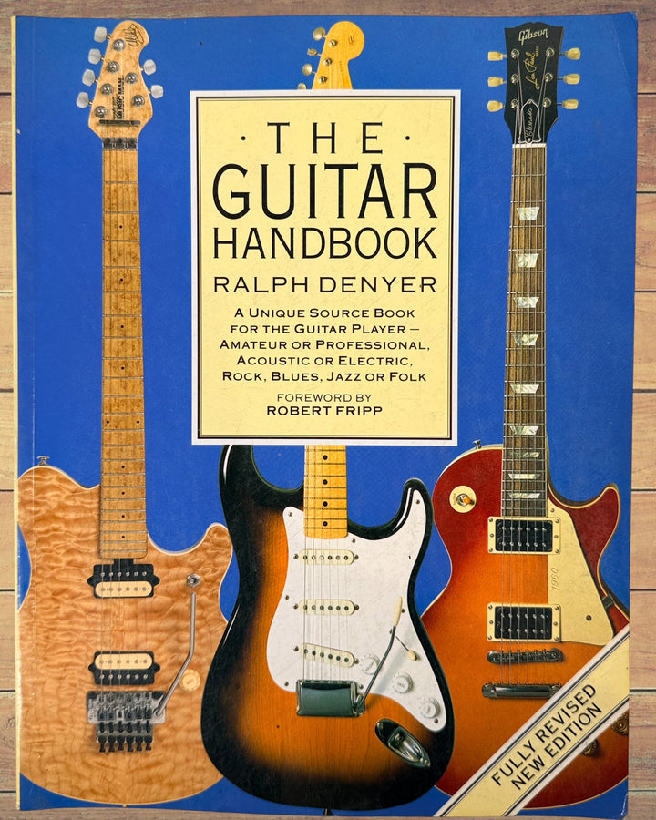 1993 revised edition of The Guitar Handbook by Ralph Denyer. Comprehensive guitar reference covering theory, chords, maintenance, history, and technique.