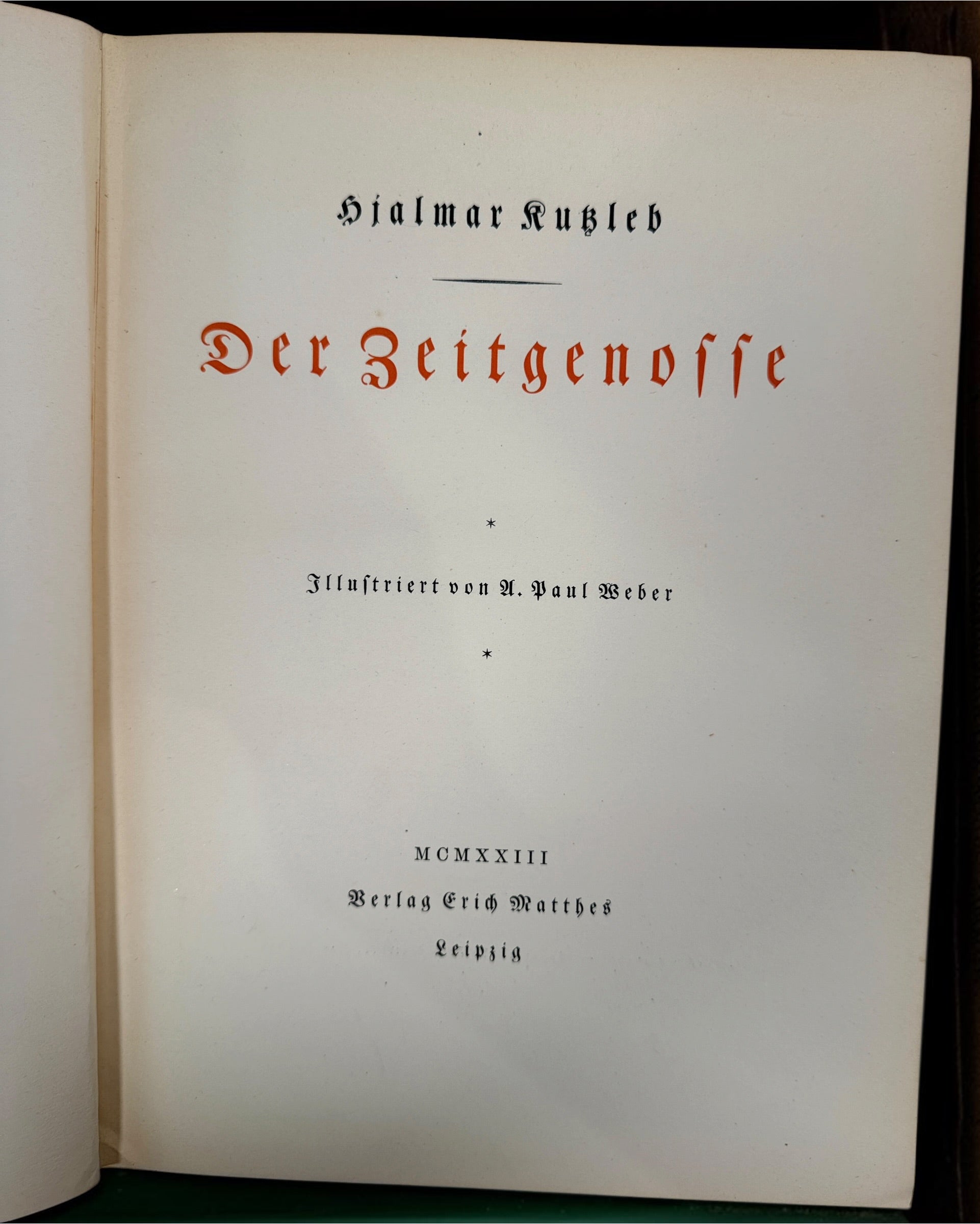 1923 Der Zeitgenosse by Hjalmar Kutzleb, illustrated by A. Paul Weber. German hardcover published by Erich Matthes, Leipzig.
