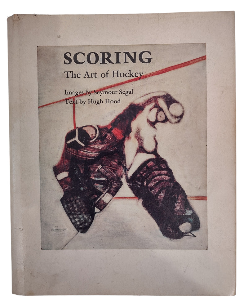 Scoring - The Art of Hockey - Hugh Hood -1979