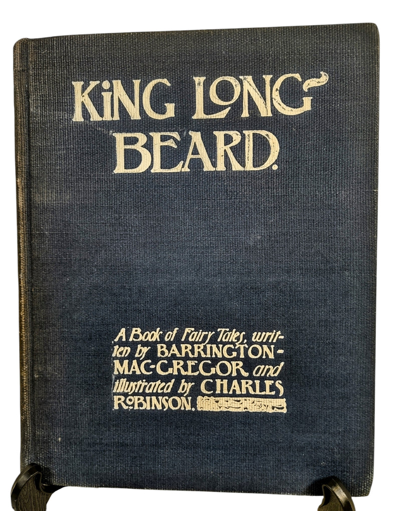 King Long Beard . Fairy Tales, Golden Dreamland,  Barrington & MacGregor, 1897