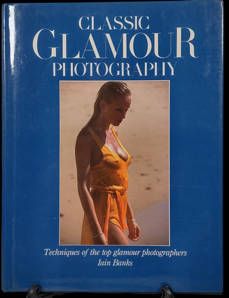 Classic Glamour Photography by Iain Banks (1989, Hardcover) Modeling Fashion