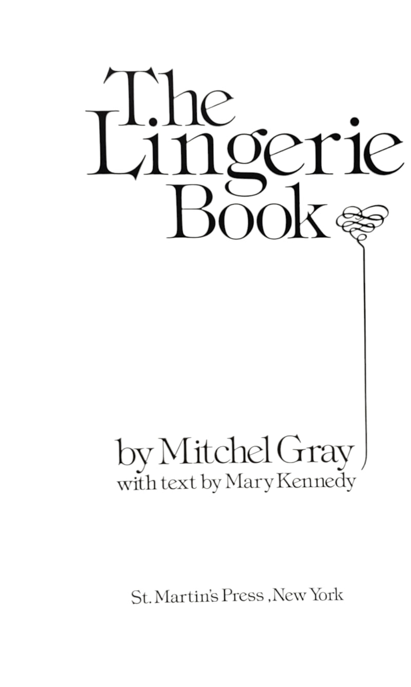 The Lingerie Book By Mitchel Gray With Text By Mary Kennedy