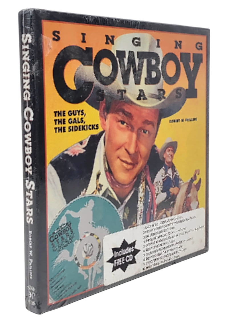 Singing Cowboy Stars by Robert W. Phillips (1995) NEW