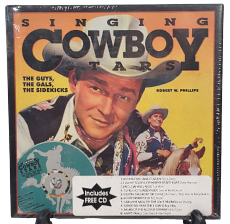 Singing Cowboy Stars by Robert W. Phillips (1995) NEW