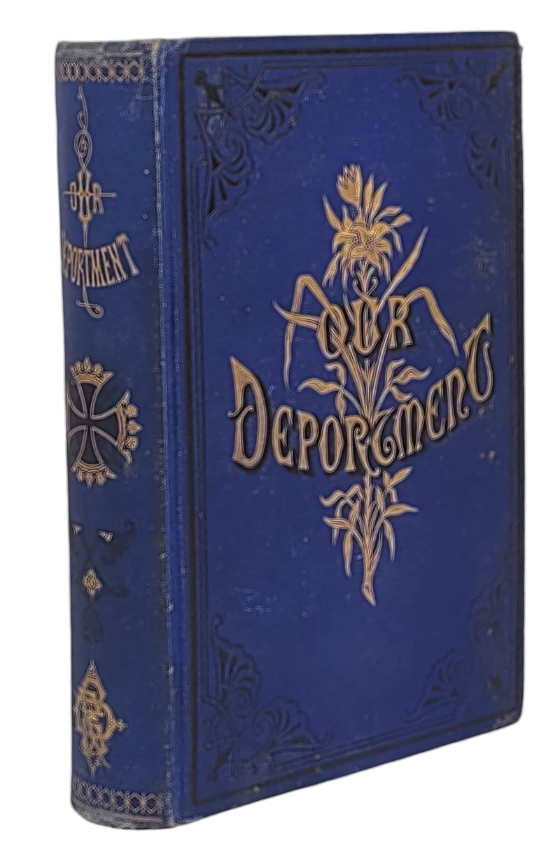 Our Deportment,  Manners Refined Society By John H Young - 1883