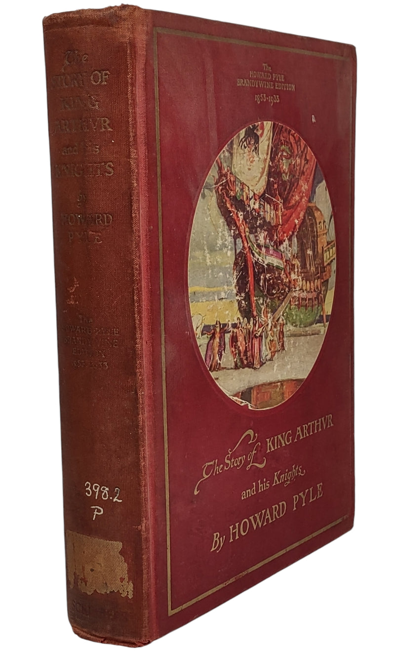 The Story Of King Arthur & His Knights By Howard Pyle 1933 Brandywine Edition.