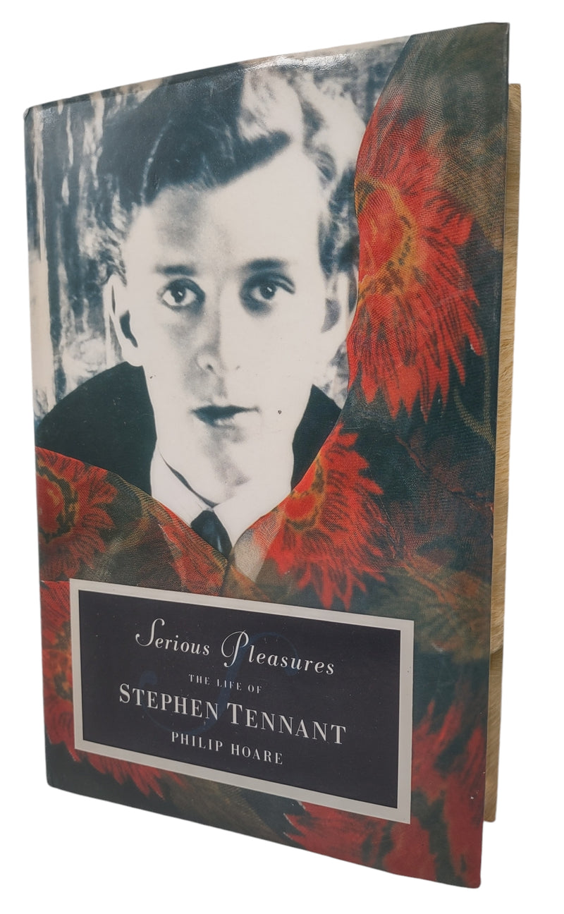 Plaisirs Sérieux : La vie de Stephen Tennant , Philip Hoare