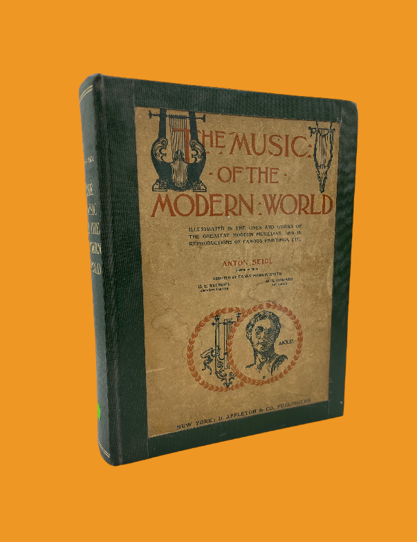 The Music of the Modern World edited by Anton Seidl