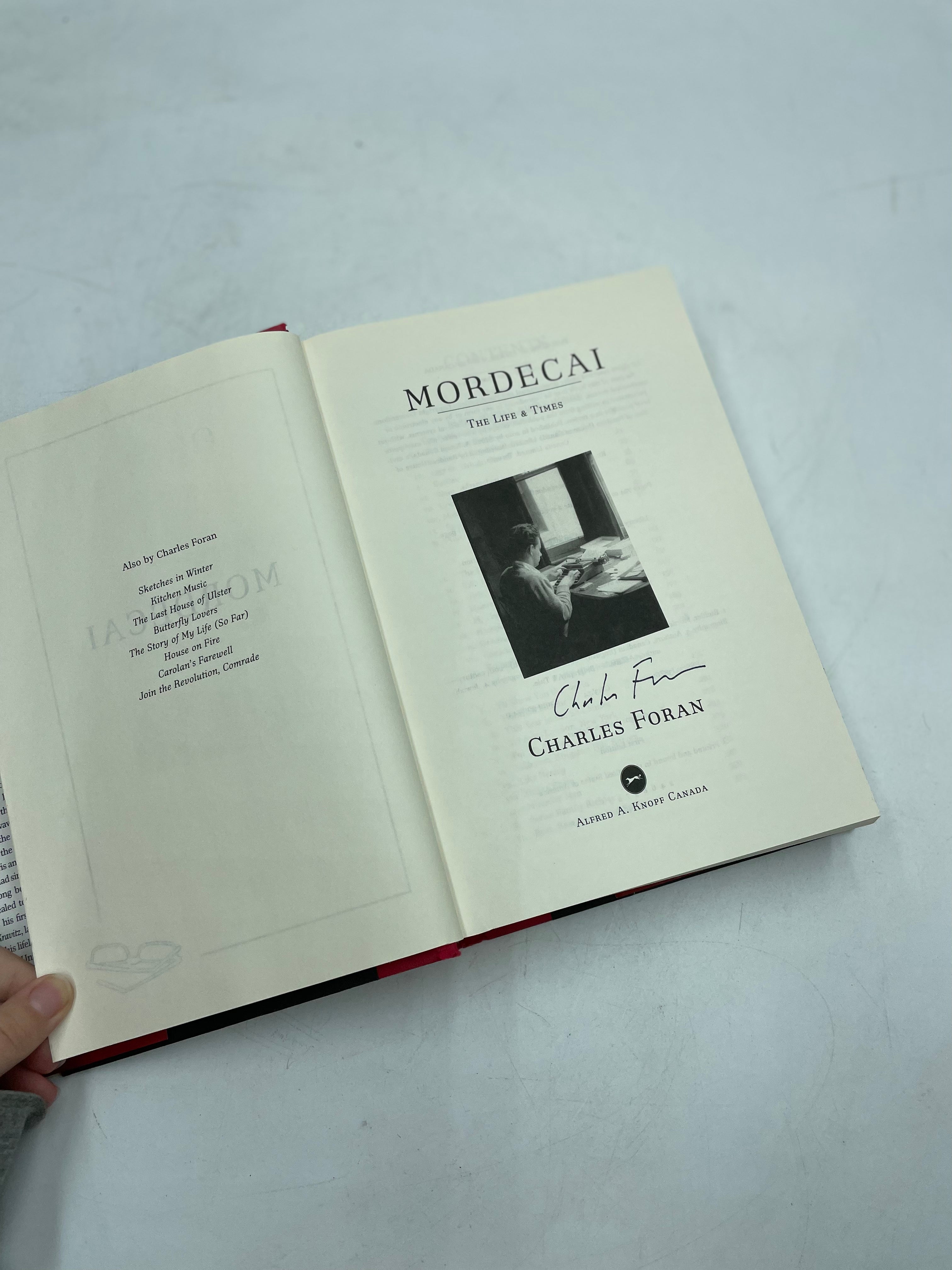Mordecai: The Life and Times - Foran, Charles (Signed by the author)